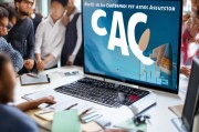 获客成本缩写怎么写？CAC——企业增长的核心指标
